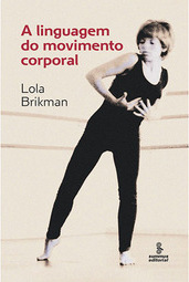 A Linguagem do Movimento Corporal