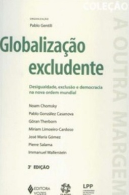 Globalização Excludente (A outra margem)
