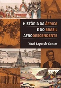 Historia da África e do Brasil Afrodescendente