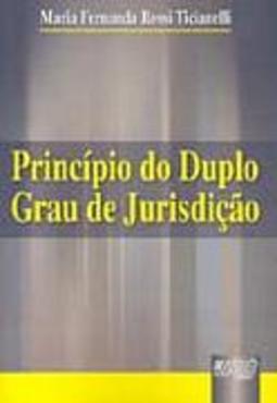 Princípio do Duplo Grau de Jurisdição
