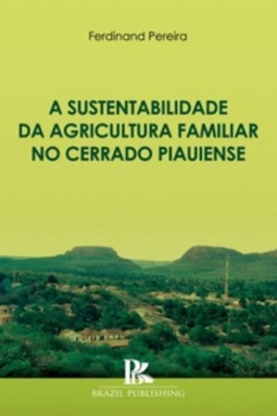 A sustentabilidade da agricultura familiar no cerrado piauiense