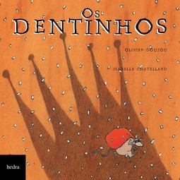 Os dentinhos