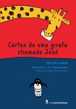 Cartas de uma girafa chamadaMe José