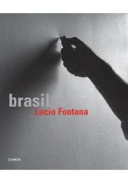 LUCIO FONTANA: BRASIL