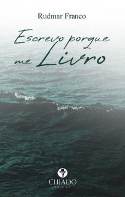 Escrevo porque me livro
