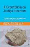 A experiência da justiça itinerante: o espaço de encontro da magistratura com a população brasileira