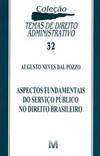 Aspectos fundamentais do serviço público no direito brasileiro