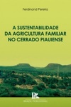 A sustentabilidade da agricultura familiar no cerrado piauiense