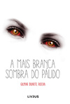 A mais branca sombra do pálido