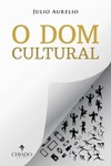 O dom cultural: a cultura no desenvolvimento humano