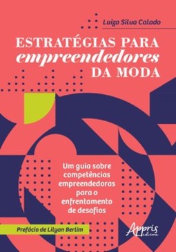 Estratégias para empreendedores da moda: um guia sobre competências empreendedoras para o enfrentamento de desafios