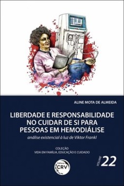 Liberdade e responsabilidade no cuidar de si para pessoas em hemodiálise: análise existencial à luz de Viktor Frankl