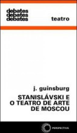 Stanislávski e o Teatro de Arte de Moscou