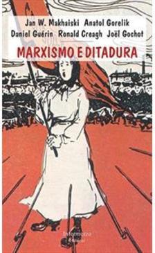 MARXISMO E DITADURA