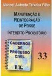 Cadernos de Processo Civil: Manutenção e Reintegração... - vol. 33