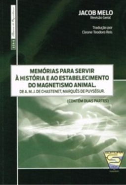 Memórias para servir à história e ao estabelecimento do magnetismo animal
