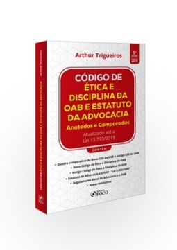 Código de ética e disciplina da OAB e estatuto da advocacia: anotados e comparados