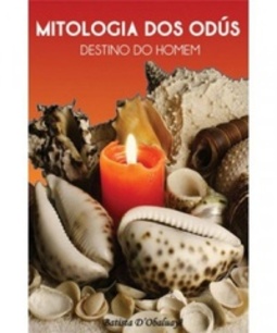 Mitologia dos Odús - Destino do Homem