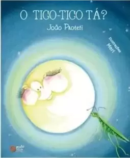 O Tico-Tico Ta ?