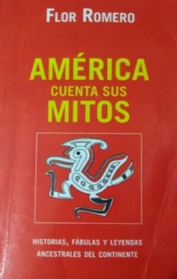 América cuenta sus mitos