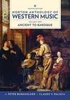Norton Anthology of Western Music: Ancient to Baroque: 1: Ancient to Baroque
