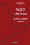 Política em São Paulo: uma análise da dinâmica político-partidária no estado
