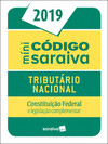Minicódigo Saraiva - Tributário nacional: Constituição Federal e legislação complementar