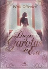 Doze Garotas e Eu