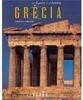 Grécia: os Lugares e a História  - IMPORTADO