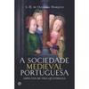 A Sociedade Medieval Portuguesa