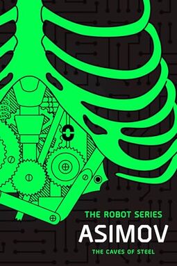 The Caves of Steel: The Robot Series (English Edition)