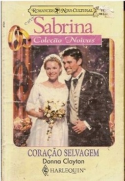 Coração Selvagem (Sabrina Coleção Noivas #117)
