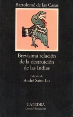 Brevíssima relación de la destruición de las Indias