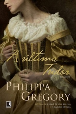 A Última Tudor (Os Tudors #7)