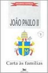 Carta as Famílias do Papa João Paulo II