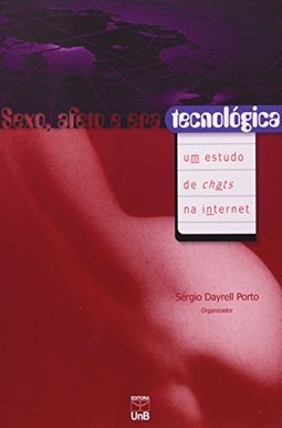 Sexo, Afeto e Era Tecnológica: um Est. Chats Inter