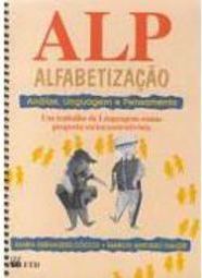 ALP: Alfabetização - Análise, Linguagem e Pensamento - 1 grau
