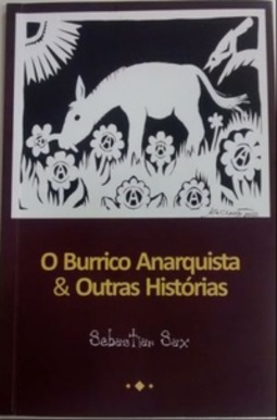 O burrico anarquista & outras histórias