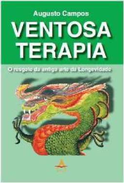 VENTOSATERAPIA - O RESGATE DA ANTIGA ARTE DA LONGEVIDADE