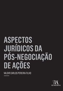 Aspectos jurídicos da pós-negociação de ações