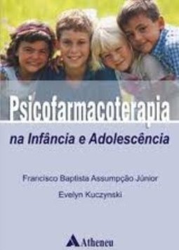 Psicofarmacoterapia na Infância e Adolescência