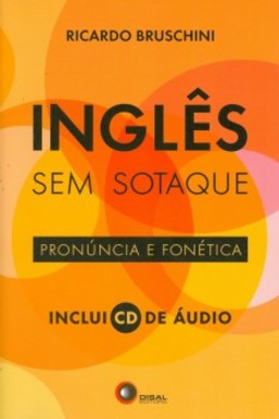 Inglês sem sotaque: Pronúncia e fonética