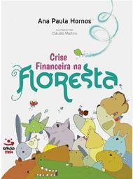 Crise Financeira na Floresta