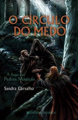 O Círculo do Medo (A Saga das Pedras Mágicas #IV)