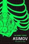 The Caves of Steel: The Robot Series (English Edition)