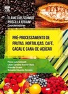Pré-processamento de frutas, hortaliças, café, cacau e cana-de-açúcar