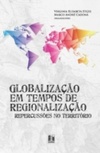 Globalização em tempos de regionalização