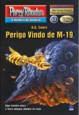 Perigo Vindo de M-19 (Perry Rhodan #1042)