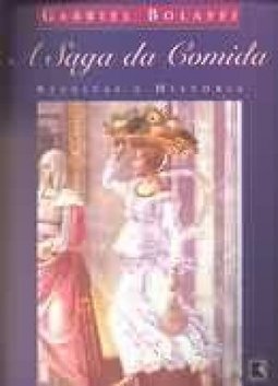 A Saga da Comida: Receitas e Histórias