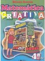 Matemática Criativa - 4 - 4 série